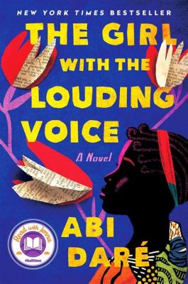  The Girl with the Louding Voice: A Triumphant Tale of Resilience and Self-Discovery