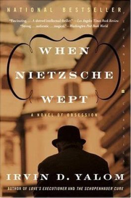  When Nietzsche Wept: A Profound Exploration of the Human Psyche and the Power of Empathy